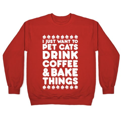 Pet Cats Drink Coffee Bake Things Crewneck Sweatshirt