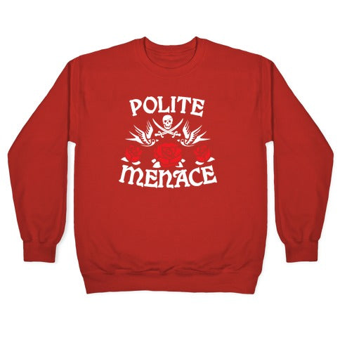 Polite Menace Crewneck Sweatshirt