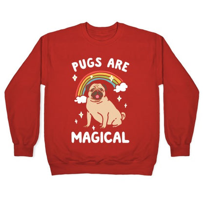 Pugs Are Magical Crewneck Sweatshirt