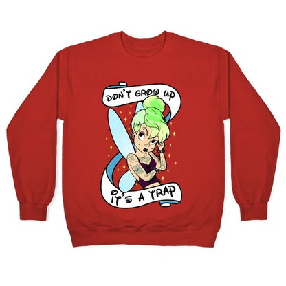 Punk Tinkerbell (Don't Grow Up It's A Trap) Crewneck Sweatshirt