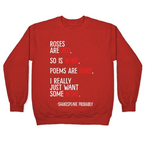 Roses Are Red So Is Wine Poem Crewneck Sweatshirt