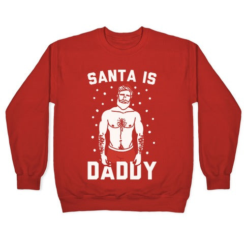 Santa Is Daddy White Print Crewneck Sweatshirt