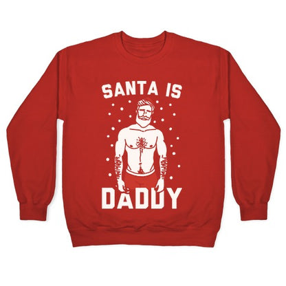 Santa Is Daddy White Print Crewneck Sweatshirt