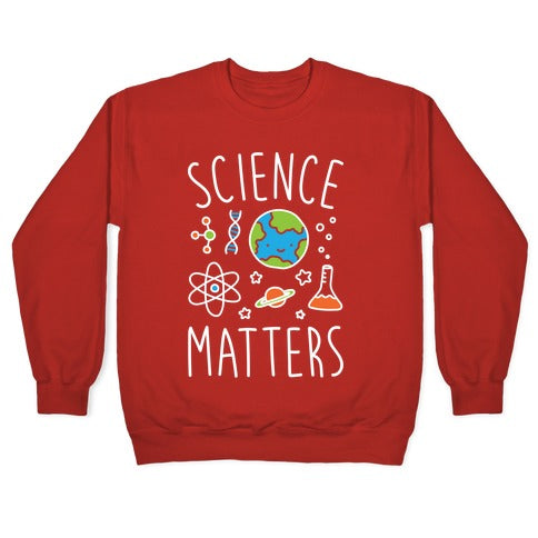 Science Matters Crewneck Sweatshirt