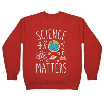 Science Matters Crewneck Sweatshirt