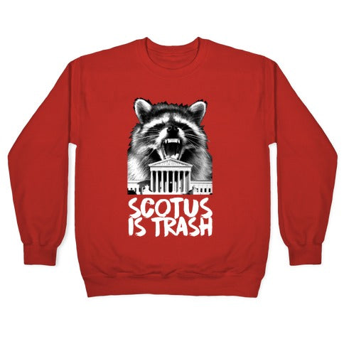 SCOTUS is Trash Raccoon Halftone Crewneck Sweatshirt