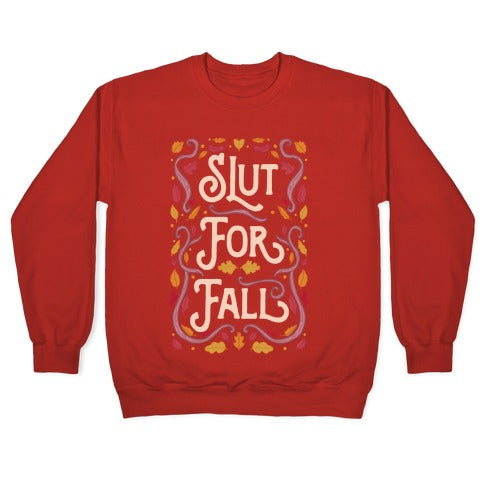 Slut For Fall Crewneck Sweatshirt