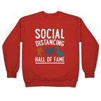 Social Distancing Hall of Fame Crewneck Sweatshirt
