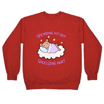 Spending My Day Snoozing Away Crewneck Sweatshirt