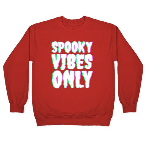 Spooky Vibes Only Crewneck Sweatshirt