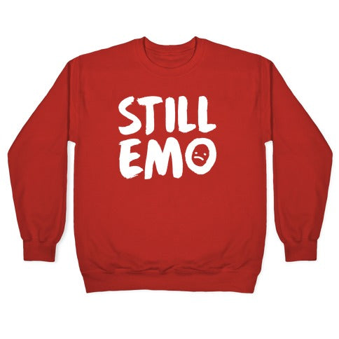 Still Emo Crewneck Sweatshirt