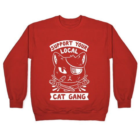 Support Your Local Cat Gang Crewneck Sweatshirt