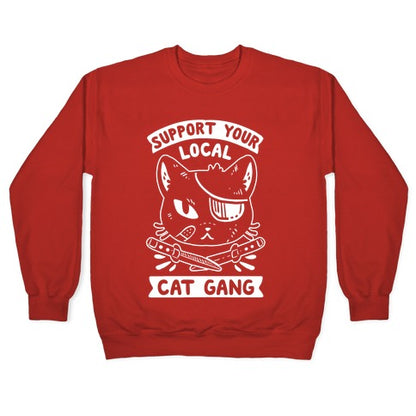 Support Your Local Cat Gang Crewneck Sweatshirt