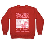 Sword Lesbians Will Save the World Utena Crewneck Sweatshirt