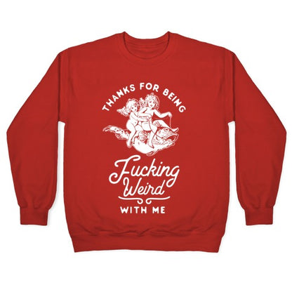 Thanks for Being Fucking Weird with Me Vintage Fish Riders Crewneck Sweatshirt