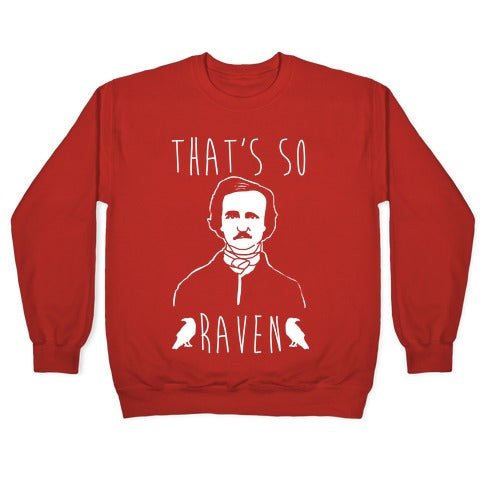 That's So Raven Parody White Print Crewneck Sweatshirt