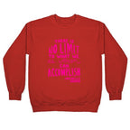 "There is no limit to what we, as women, can accomplish." -Michelle Obama Crewneck Sweatshirt