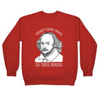 There's Some Prose In this House Crewneck Sweatshirt