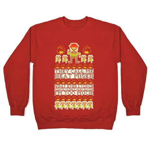 They Call Me Heat Miser Crewneck Sweatshirt