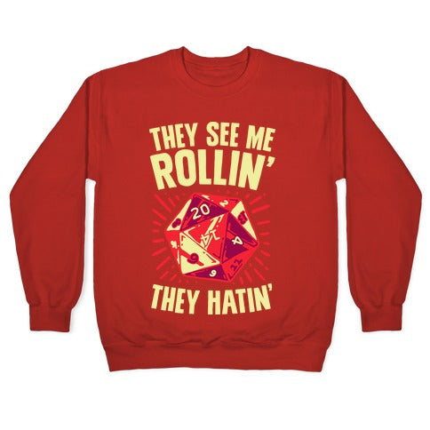 They See Me Rollin' They Hatin' D20 Crewneck Sweatshirt