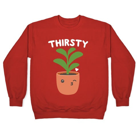 Thirsty Plant Crewneck Sweatshirt