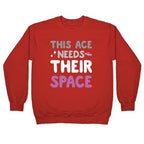 This Ace Needs Their Space Crewneck Sweatshirt