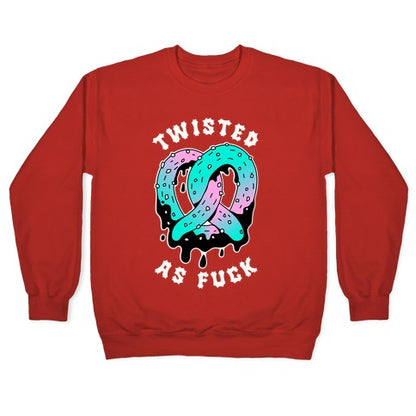 Twisted as Fuck Pretzel Crewneck Sweatshirt