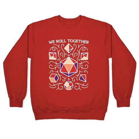 We Roll Together Crewneck Sweatshirt