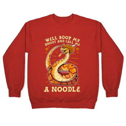 Well Boop My Snoot and Call Me A Noodle! Crewneck Sweatshirt