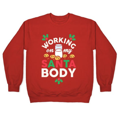 Working On My Santa Body Crewneck Sweatshirt