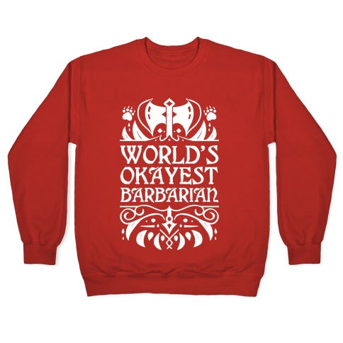 World's Okayest Barbarian Crewneck Sweatshirt