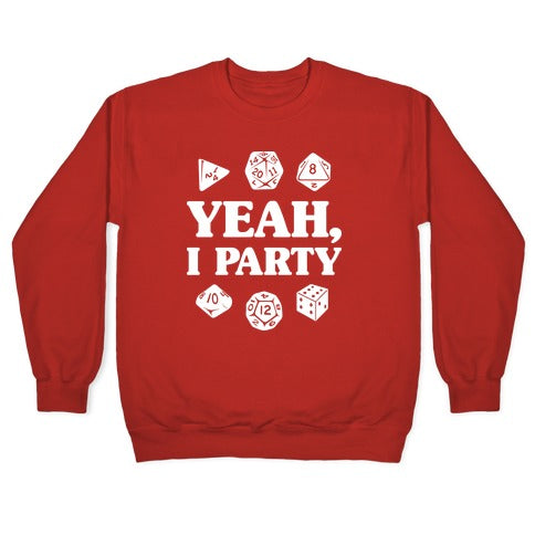 Yeah, I Party (Dungeons and Dragons) Crewneck Sweatshirt