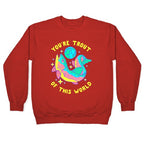 You're Trout Of This World Crewneck Sweatshirt