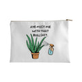 Aye Mist Me With That Bullshit Accessory Bag