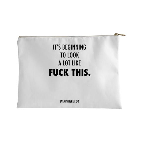 It's Beginning to Look a Lot Like Fuck This Accessory Bag