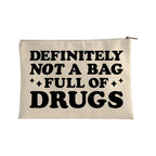 Definitely Not A Bag Full of Drugs Accessory Bag