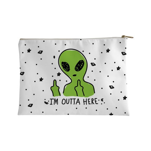 I'm Outta Here Alien Accessory Bag