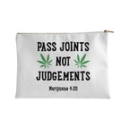 Pass Joints Not Judgements Accessory Bag