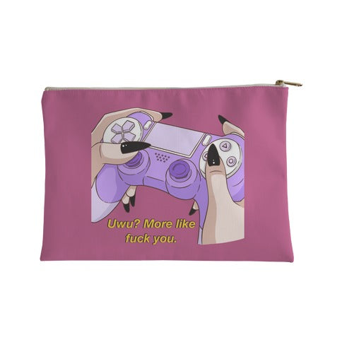 Uwu? More Like Fuck You. (berry) Accessory Bag