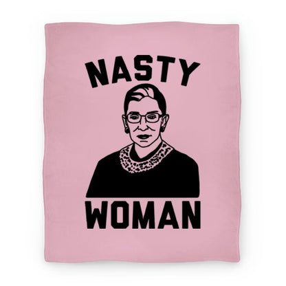 Nasty Woman RBG Blanket