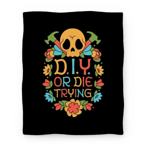 D.I.Y. Or Die Trying  Blanket