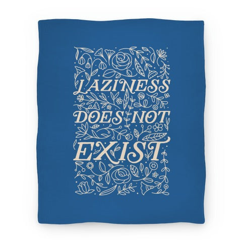 Laziness Does Not Exist Blanket