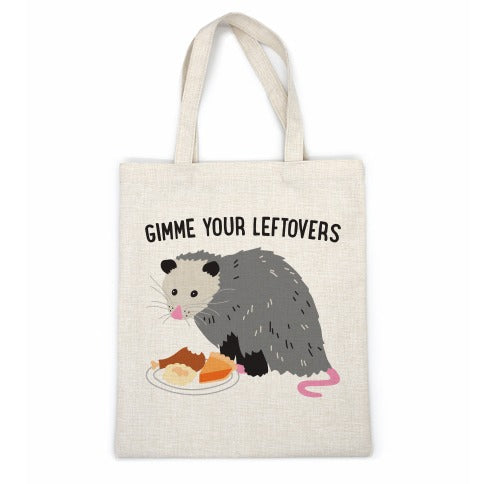 Gimme Your Leftovers Possum Casual Tote