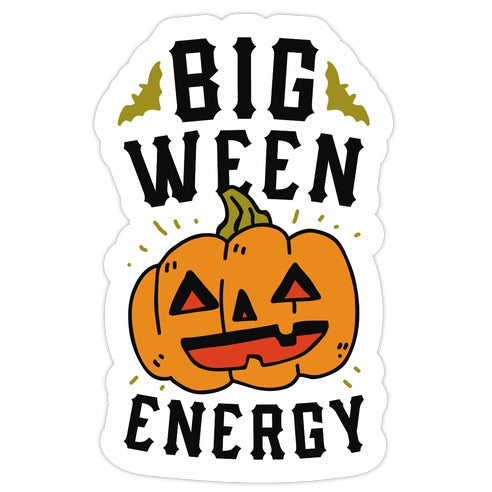 Big Ween Energy Die Cut Sticker