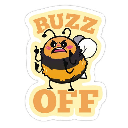 Buzz Off Die Cut Sticker