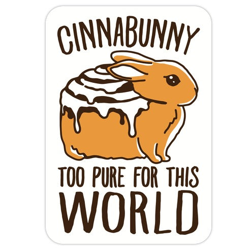 Cinnabunny Too Pure For This World Die Cut Sticker