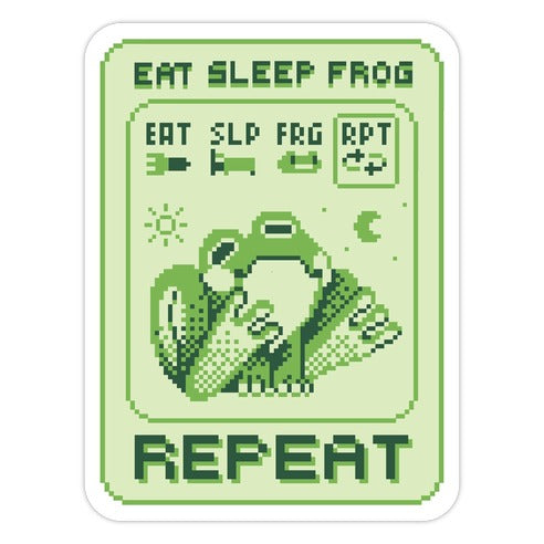 EAT, SLEEP, FROG, REPEAT Die Cut Sticker