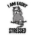 I Am Easily Stressed Die Cut Sticker