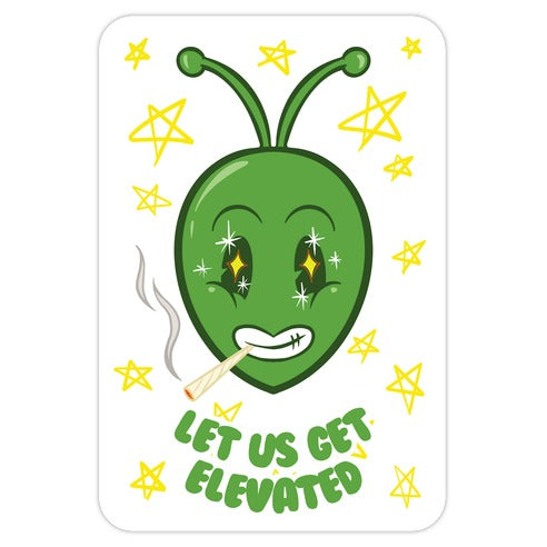 Let Us Get Elevated Die Cut Sticker