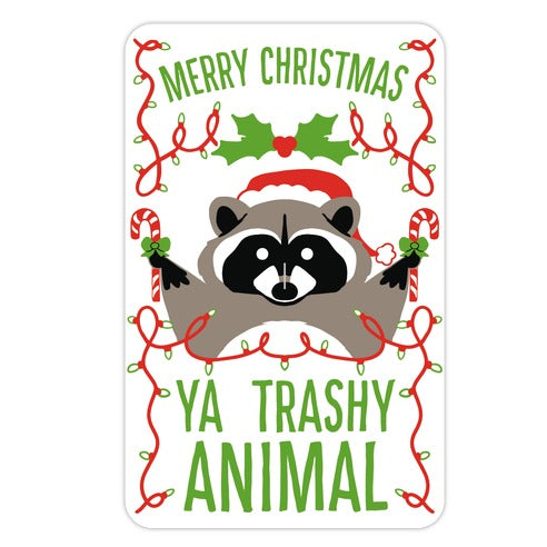 Merry Christmas Ya Trashy Animal Die Cut Sticker